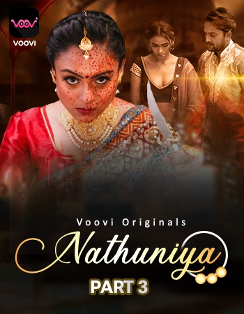 Nathuniya (2023) Voovi S01 Part 3 